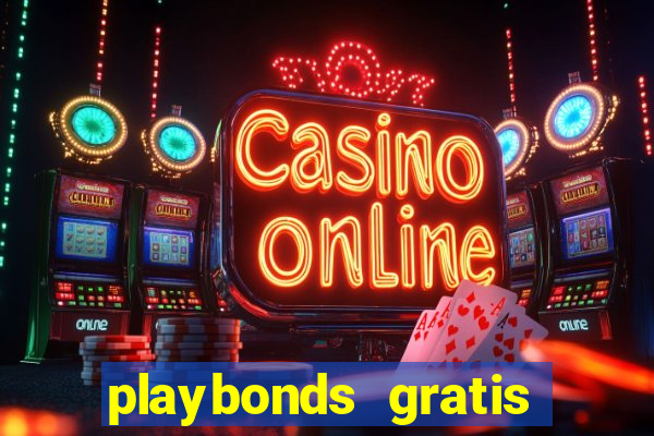 playbonds gratis jogar bingo silverball